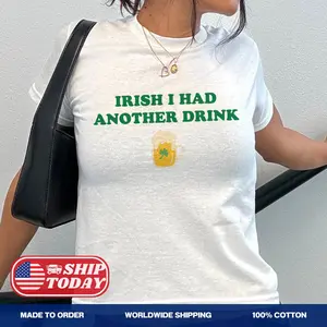 Irish I Had Another Drink Baby Tee Funny St Patrick's Day Y2k Tee Cute Drinking Irish Shirt Gift For St Patrick's Day Irish Tee