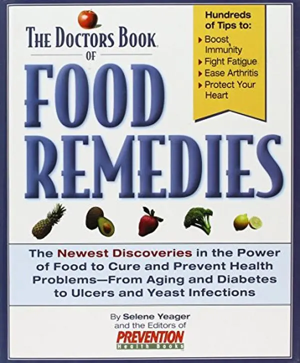 USED Book - The Doctors Book of Food Remedies: The Newest Discoveries in the Power of Food to Treat and Prevent Health Problems-From Aging and Diabetes to Ulcers by Selene Yeager (Hardcover) - english