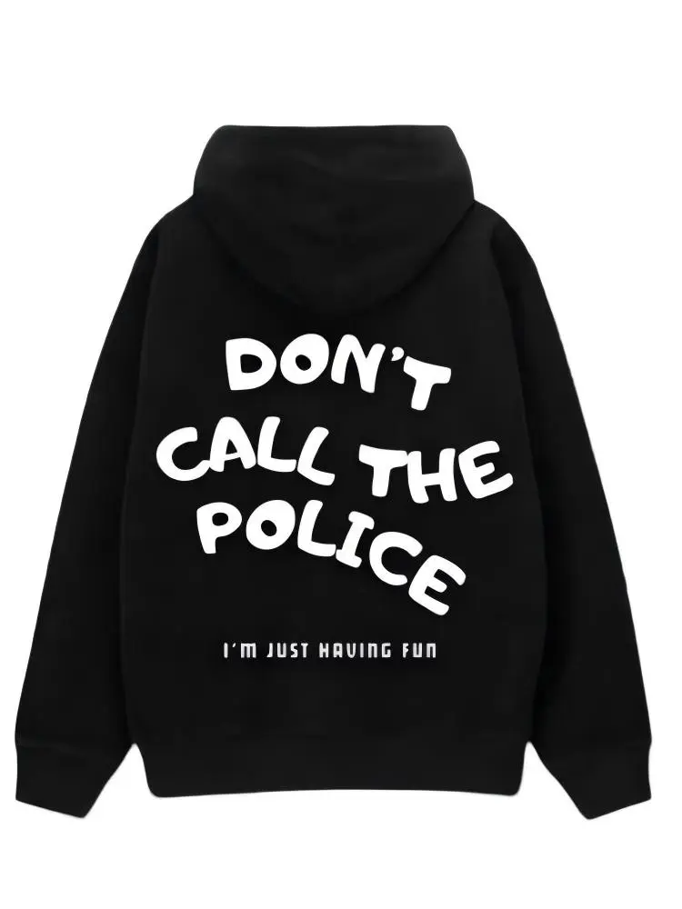 Autumn and winter Dont Call The Police Hoodie Motorcycle Hoodie - Casual Hoodie for Men and Women - Soft Cotton Comfortable Everyday Wear sweatshirt summerwins,summerwins