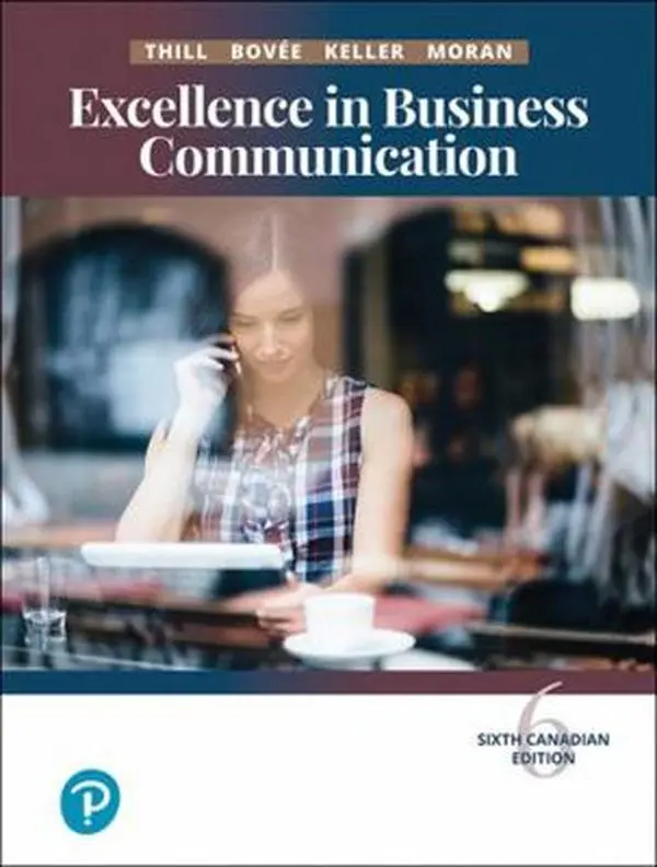 USED Book - Excellence in Business Communication, Sixth Canadian Edition by John V. Thill (Paperback) - english