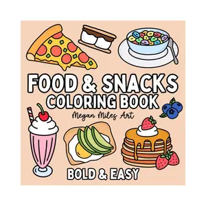 Food & Snacks Coloring Book: Bold & Easy Designs for  and Kids (Bold & Easy Coloring Books)