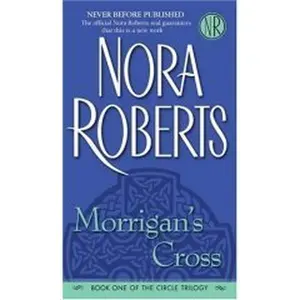 USED Book - Morrigan's Cross (The Circle Trilogy, Book 1) by Nora Roberts (Hardcover) - english