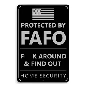 Protected By Fxxx Around and Find Out Sign - 12 х 8 Tin FAFO Security Metal Sign - Funny Yard Sign Protected By FAFO Metal Sign - Fxxx Around Find Out Sign