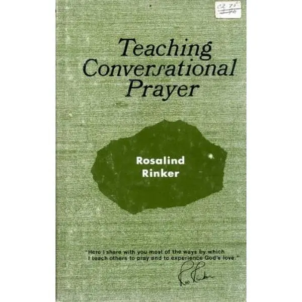 Used Teaching Conversational Prayer Tutorial Handbook for Groups by Rosalind Rinker (Hardcover)