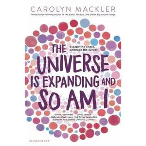 USED-The Universe Is Expanding and So Am I by Mackler, Carolyn (Hardcover)