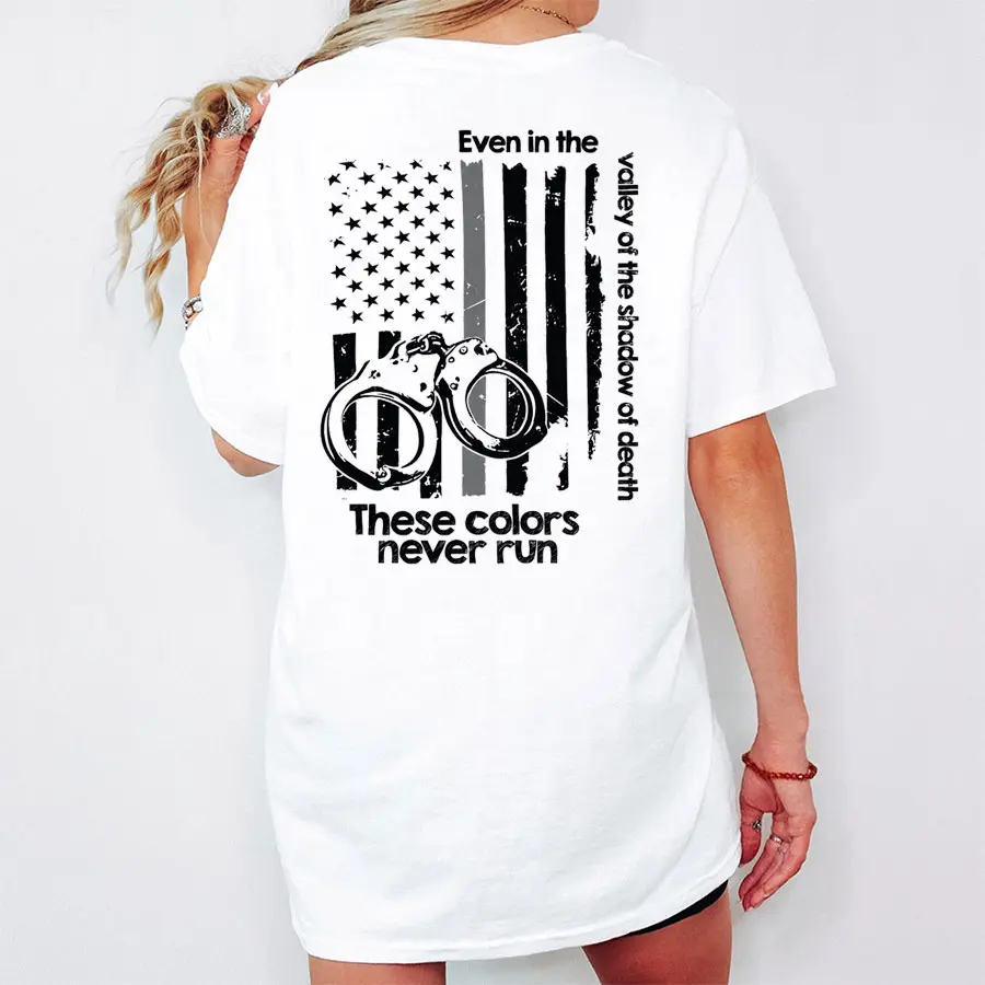 [100% Cotton] These Colors Never Run T Shirt, Patriotic Police Flag Graphic Tee, Law Enforcement Short Sleeve Shirt, Vintage Police Officer Tshirt, Thin Blue Line Memorial Gift For Cop Wife Family