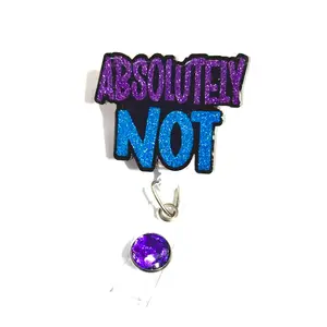 Absolutely Not Badge Reel, Retractable Swivel Alligator Clip