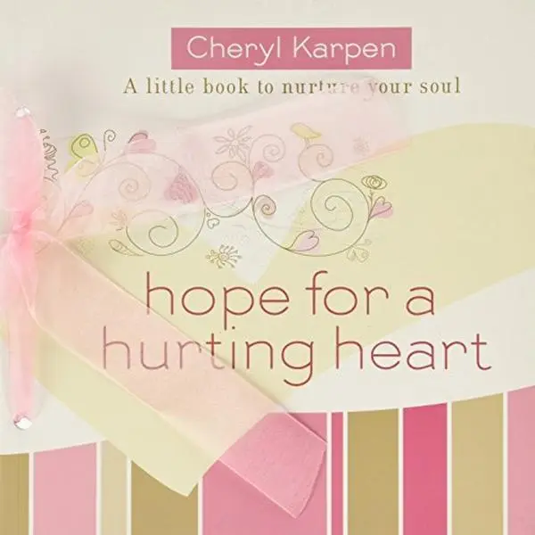 USED Book - Hope for a Hurting Heart: A Little Book of Hope and Self-care by Cheryl Karpen (Paperback) - english