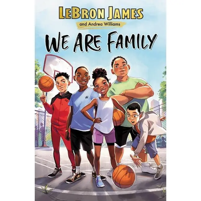 We Are Family by LeBron James||Andrea Williams [Hardback Book]