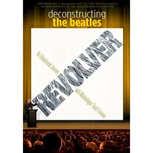 Deconstructing The Beatles' "Revolver" - Feature Film | The 1966 Music Documentary Film - Includes Scott Freiman’s Multimedia Lecture, Audience Q&A, And Interview With Janet Maslin - Available in DVD & Streaming Format - Perfect Gift for Music Lovers