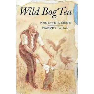 USED-Wild Bog Tea by Annette LeBox (Hardcover)