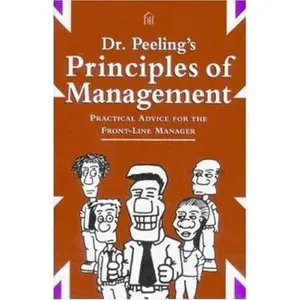 USED-Dr. Peeling's Principles of Management: Practical Advice for the Front-Line Manager by Nic Peeling (Paperback)