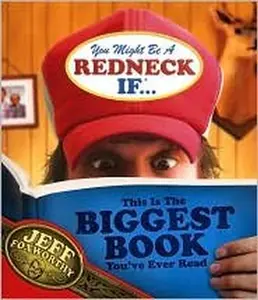 USED-You Might Be a Redneck If. : This is the Biggest Book You'Ve Ever Read by Jeff Foxworthy (Paperback)