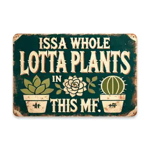 [Vintage Whimsical Metal Sign] Vintage Whimsical 'ISSA WHOLE LOTTA PLANTS IN THIS MF' Metal Sign - Perfect for Home, Kitchen, Bar, Club,