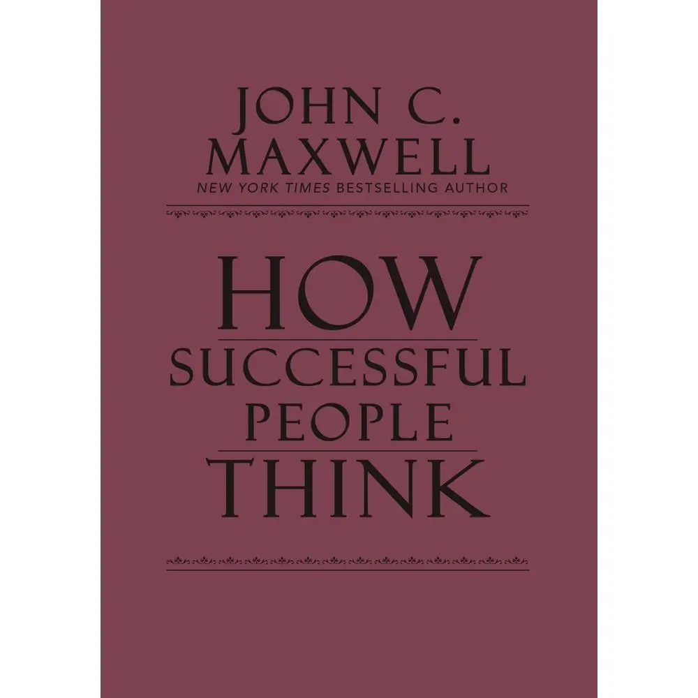 USED Leather Bound English Self-Improvement Book - How Successful People Think: Change Your Thinking, Change Your Life by John C. Maxwell - Very Good Condition for Mindset, Creativity, Leadership Skill & Personal Development Enthusiasts, 11 Keys To Think