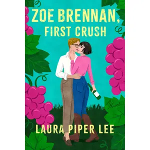 Zoe Brennan, First Crush by Laura Piper Lee [Paperback Book]