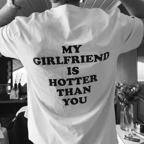My Girlfriend is hotter than you shirt  T-Shirt, Sweatshirt, Hoodie