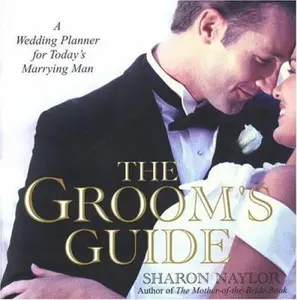 USED Book - The Groom's Guide: A Wedding Planner For Today's Marrying Man by Sharon Naylor (Hardcover) - english