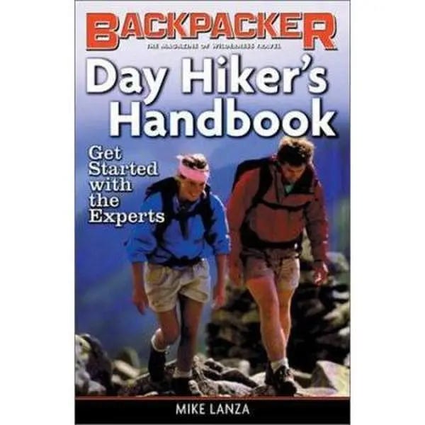 Used Paperback Book - Day Hiker's Handbook: Get Started With the Experts (Backpacker Magazine) by Michael L. Lanza, English, Adventure & Lifestyle Guides for Hiking Club Outdoor Activities