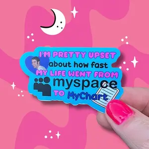MySpace MyChart Funny Vinyl Sticker - 2.5 Inch Die Cut Durable Weatherproof Sticker for Phones & Computers Dishwasher Safe
