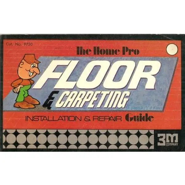 USED-The Home Pro Floor and Carpeting Installation and Repair Guide, 1975 Edition by 3m Company (Paperback)