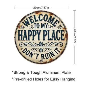 Welcome To My Happy Place Round Metal Sign, Vintage Rustic Funny Welcome Aluminum Wall Art, Pre-drilled Retro Decorative Sign for Home Porch Garage Man Cave Front Door Decor