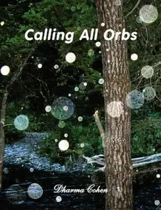 USED-Calling All Orbs by Cohen, Dharma (Paperback)