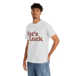 Fet's Luck T-Shirt | Retro Distressed Text Tee