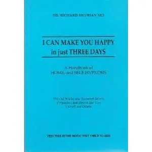 USED-I Can Make You Happy: Handbook of Home and Self-Hypnosis by Richard Silurian (Paperback)