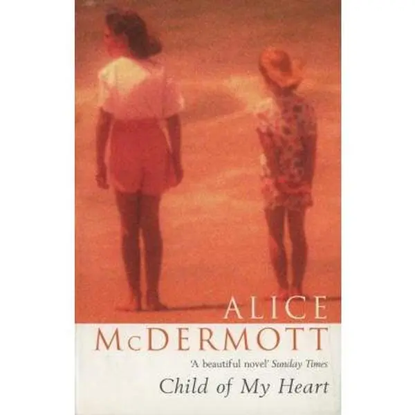 USED Book - Child of My Heart by Alice McDermott (Paperback) - english