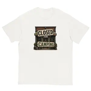 CLOSED FOR CAMPING Unisex TEE