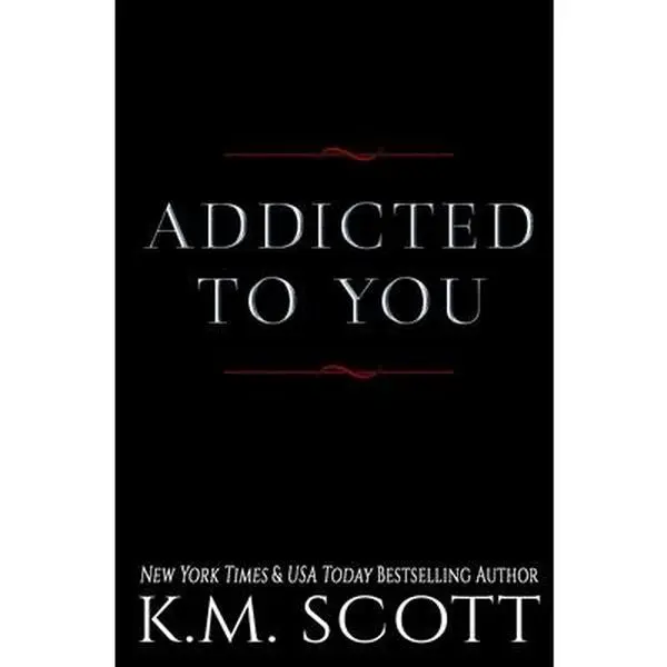 USED-Addicted To You Series by Scott, K. M. (Paperback)