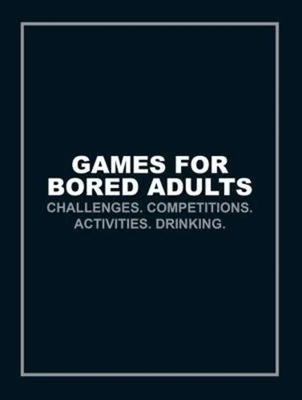 USED-Games for Bored Adults: Challenges. Competitions. Activities. Drinking. by Ebury Press (Paperback)
