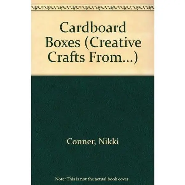 USED-Creative Crafts from Cardboard Boxes by Nikki Connor (Hardcover)
