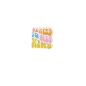 Be kind to all kind square magnet