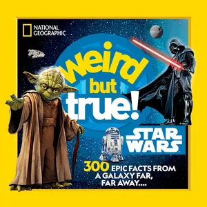 USED-Weird But True! Star Wars: 300 Epic Facts from a Galaxy Far, Far Away.... by National Geographic Kids (Paperback)