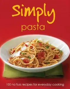 USED-Pasta (Simply) by Parragon (Hardcover)