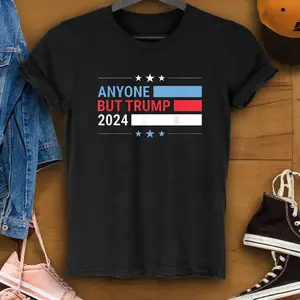 Anyone But Trump 2024 President Election Funny Anti Trump T-Shirt T-Shirt 2024
