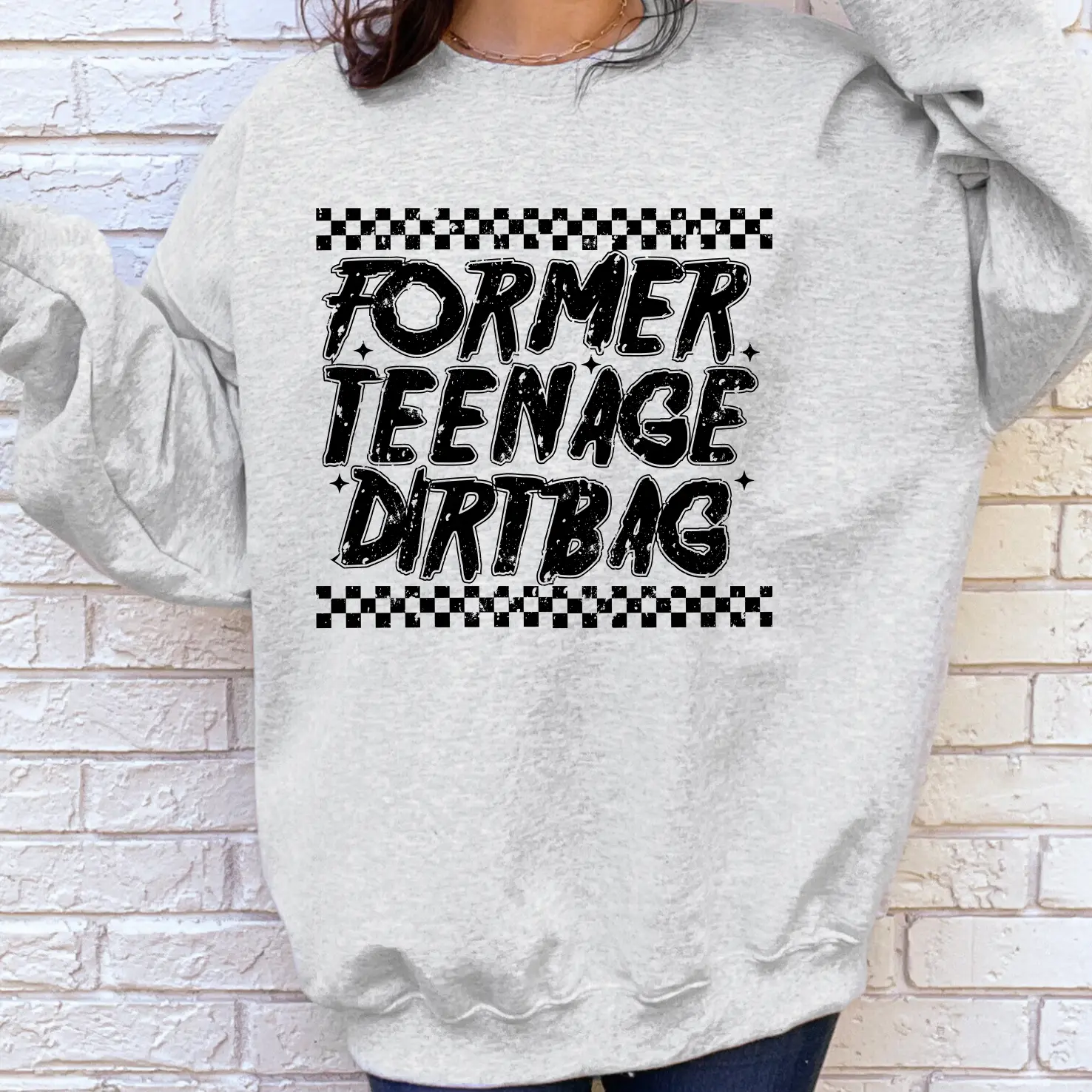 Former Teenage Dirtbag Sweatshirt or T-Shirt, DTG Printed