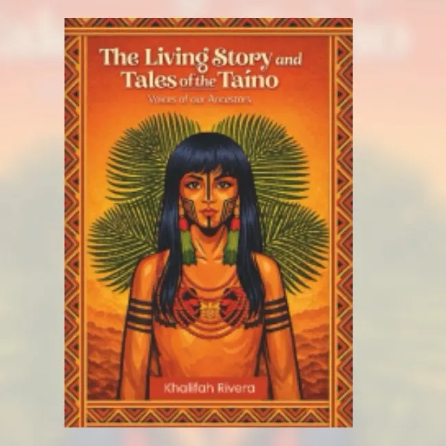 The Living Story and Tales of the Taíno