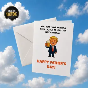 Trump Funny Father's Day Greeting Card - Envelope Included!
