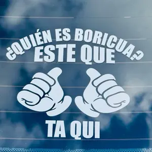 Sticker Boricua “¿Quién es Boricua? ¡Este que Ta’ Aquí!”