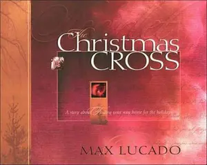 USED-The Christmas Cross by Max Lucado (Hardcover)
