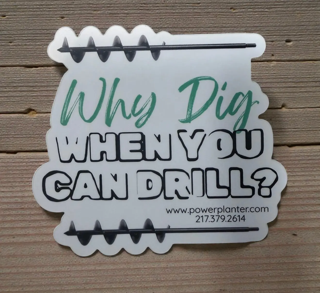 Power Planter Sticker - Green - Why Dig When You Can Drill?
