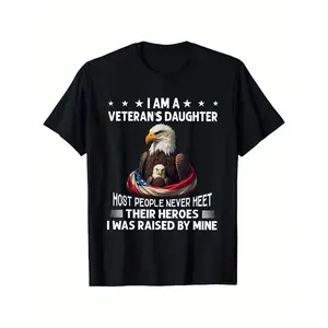 I Am A Veteran's Daughter Patriotic Eagle & Flag Graphic T-Shirt - 100% Cotton Comfort Fit Tee, Military Pride Apparel with Double-Needle Stitching, Casual Streetwear for Casual Attire, Durable Stitched Shirt