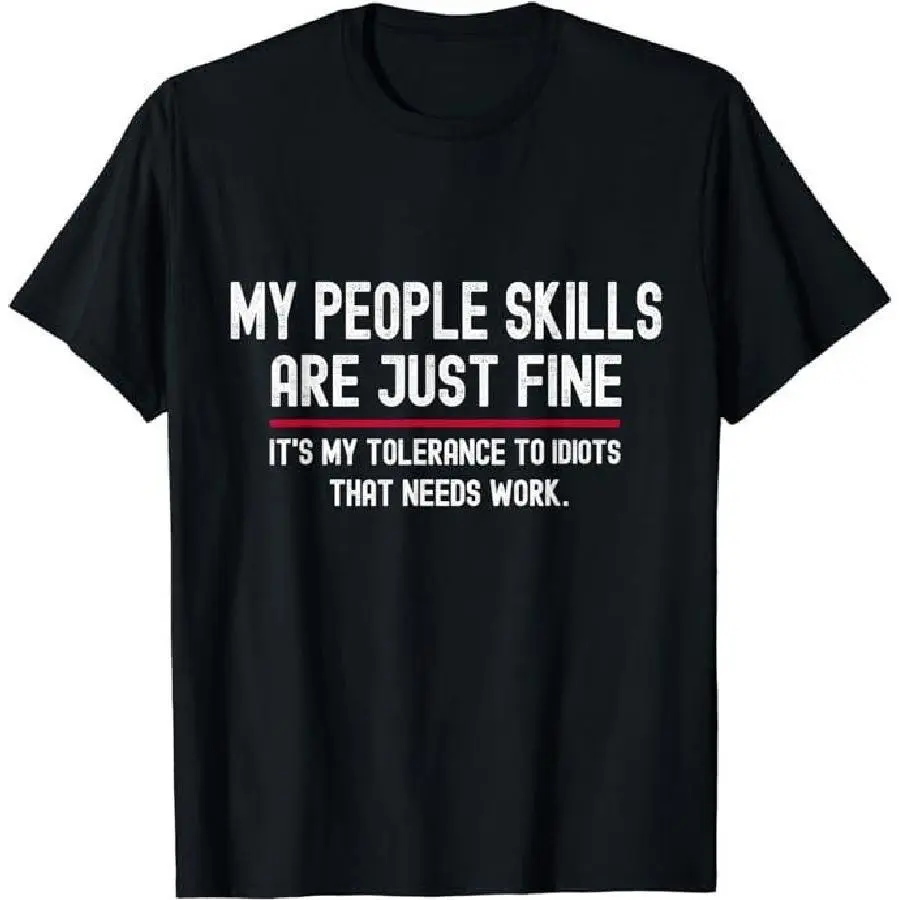 Men's     T-Shirt Sarcastic Work Shirts, My People Skills Are Just Fine Funny Sarcastic T-Shirt Menswear Top Underwear Tshirt