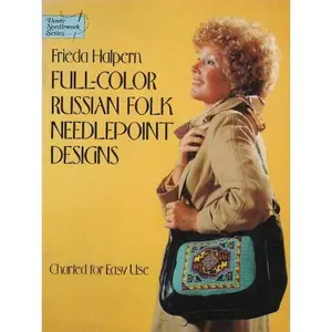 USED-Full-Color Russian Folk Needlepoint Designs: Charted for Easy Use by Frieda Halpern (Paperback)