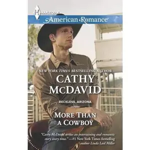 USED-More Than a Cowboy (Reckless, Arizona, 1) by Cathy McDavid (Unknown)