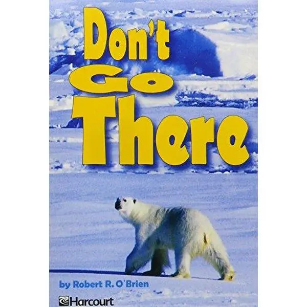 USED-Harcourt School Publishers Trophies: Advanced-Level Grade 4 Don't Go There by HSP (Paperback)