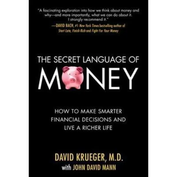 Used Copy - The Secret Language of Money: How to Make Smarter Financial Decisions and Live a Richer Life by David Krueger (Hardcover, 2009 Edition, 288 Pages) - English Money Management Book